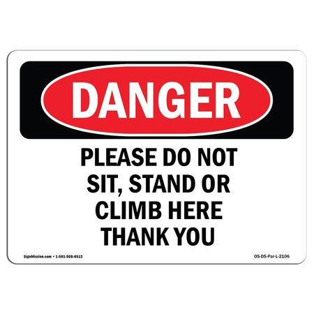 SIGNMISSION OSHA Sign, 3.5" Height, Please Do Not Sit Stand Or Climb Here Thank You, Landscape, 10PK OS-DS-D-35-L-2106-10PK